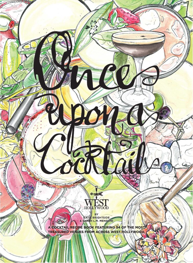 Hand-drawn cover art for "Once Upon a Cocktail," a recipe book featuring 54 cocktails in West Hollywood.